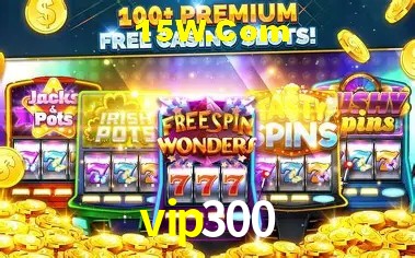 vip300 Brasília - Bonus Features